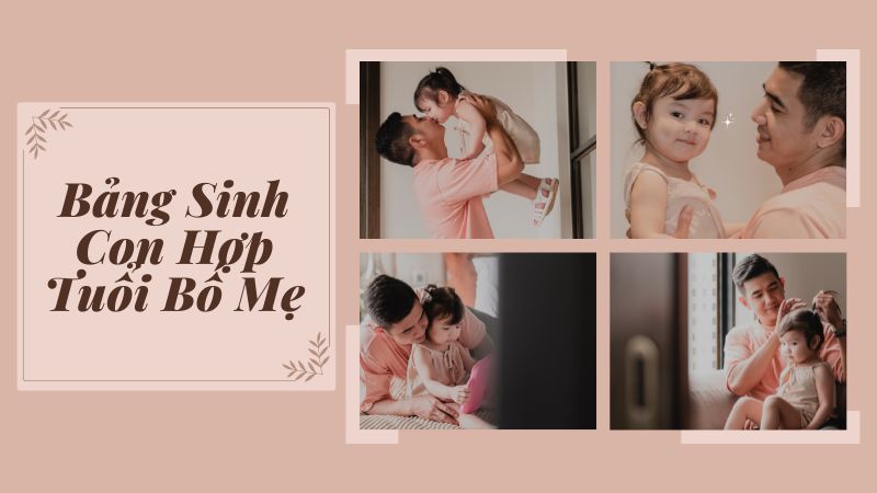 Bảng Sinh Con Hợp Tuổi Bố Mẹ