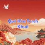 Quẻ Hỏa Trạch Khuê: Giải Mã Ý Nghĩa Và Ứng Dụng Trong Cuộc Sống